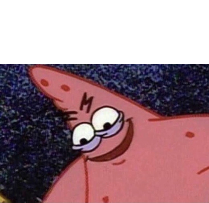 Patrick Says Meme Generator