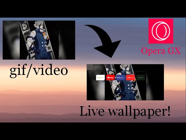 Live Wallpapers For Opera GX